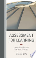 Assessment for learning : a practical approach for the classroom /