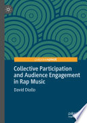 Collective participation and audience engagement in rap music /
