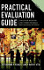 Practical evaluation guide : tool for museums and other informal educational settings /