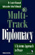 Multi-track diplomacy : a systems approach to peace /