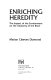 Enriching heredity : the impact of the environment on the anatomy of the brain /