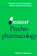 Instant psychopharmacology : a guide for the nonmedical mental health professional /