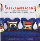 All-American : the exuberant style of William Diamond and Anthony Baratta /