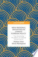New regional initiatives in China's foreign policy : the incoming pluralism of global governance /