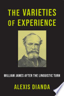 The varieties of experience : William James after the linguistic turn /