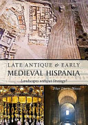 Late antique and early medieval Hispania : landscapes without strategy? /