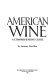 American wine : a comprehensive guide /