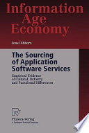 The sourcing of application software services : empirical evidence of cultural, industry and functional differences /