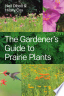 The gardener's guide to prairie plants /