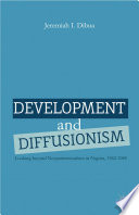 Development and diffusionism : looking beyond neopatrimonialism in Nigeria, 1962-1985 /