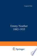 Emmy Noether, 1882-1935 /