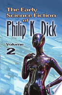 The early science fiction of Philip K. Dick.
