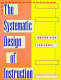 The systematic design of instruction /