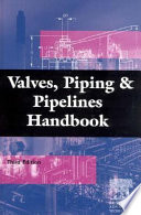 Valves, piping and pipelines handbook /