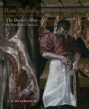 Raw painting : the Butcher's shop by Annibale Carracci /