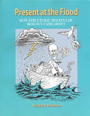 Present at the flood : how structural molecular biology came about /