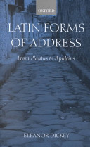 Latin forms of address : from Plautus to Apuleius /