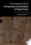 An introduction to the composition and analysis of Greek prose /