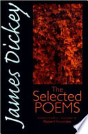 James Dickey : the selected poems /
