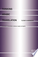 Thinking Arabic translation : tutor's handbook /