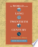 The world in the long twentieth century : an interpretive history /