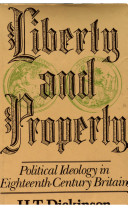 Liberty and property : political ideology in eighteenth-century Britain /