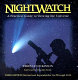 NightWatch : a practical guide to viewing the universe /