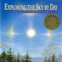 Exploring the sky by day : the equinox guide to weather and the atmosphere /