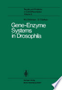 Gene-enzyme systems in drosophila /