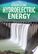 Harnessing hydroelectric energy /