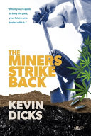 The miners strike back /