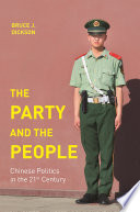 The party and the people : Chinese politics in the 21st century /