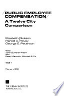 Public employee compensation : a twelve city comparison /