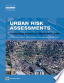 Urban risk assessments : understanding disaster and climate risk in cities /