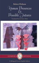 Human presences & possible futures : selected poems /