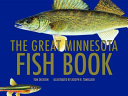 The great Minnesota fish book /