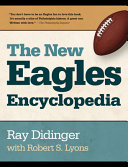 The new Eagles encyclopedia /