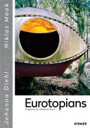 Eurotopians : fragments of a different future /
