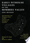 Early pithouse villages of the Mimbres Valley and beyond : the McNally and Thompson sites in their cultural and ecological contexts /