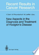 New Aspects in the Diagnosis and Treatment of Hodgkin's Disease /