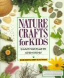 Nature crafts for kids /