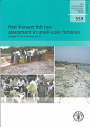 Post-harvest fish loss assessment in small-scale fisheries : a guide for the extension officer /