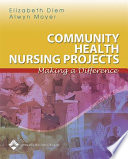 Community health nursing projects : making a difference /