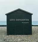 Götz Diergarten : photographs /