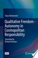 Qualitative Freedom - Autonomy in Cosmopolitan Responsibility /