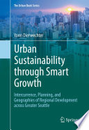 Urban sustainability through smart growth : intercurrence, planning, and geographies of regional development across greater Seattle /