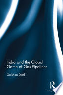 India and the global game of gas pipelines /