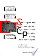 Strategies for two-dimensional crystallization of proteins using lipid monolayers /