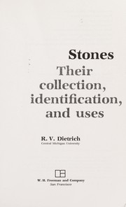 Stones, their collection, identification, and uses /