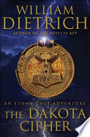 The Dakota cipher : an Ethan Gage adventure /